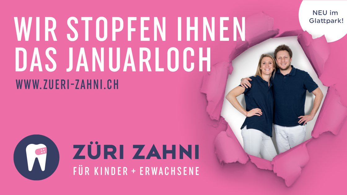 Züri Zahni poster: “We’ll plug your January gap” — the practice team looking through a torn hole in the poster.
